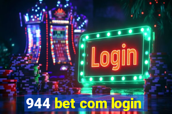 944 bet com login